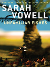 Cover image for Unfamiliar Fishes